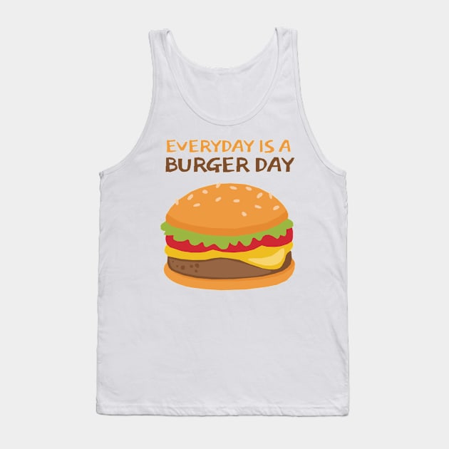 Everyday Is A Burger Day Tank Top by KewaleeTee